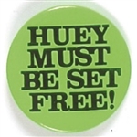 Huey Must Be Set Free