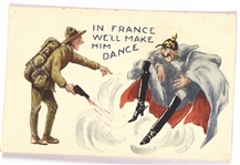 In France Well Make Him Dance Postcard