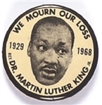 Martin Luther King We Mourn Our Loss