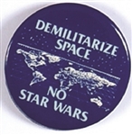 Demilitarize Space No Star Wars