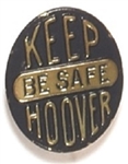 Be Safe, Keep Hoover