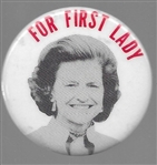 Betty Ford for First Lady 