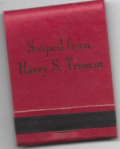 Swiped from Truman Matchbook
