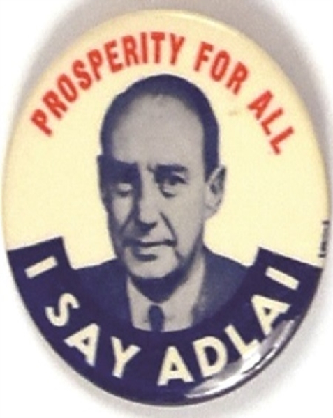 I Say Adlai Prosperity for All