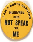 North Dakotan, McGovern Does Not Speak for Me