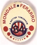 Mondale, Ferraro a Better Tomorrow