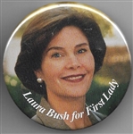 Laura Bush for First Lady