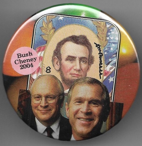 Bush, Cheney, Lincoln Colorful Celluloid