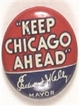 Mayor Kelly Keep Chicago Ahead