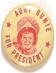 Aunt Bunie for President
