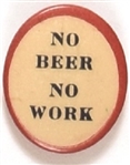 No Beer No Work
