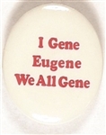 I Gene, Eugene, We All Gene