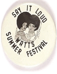 Say it Loud, Watts Summer Festival