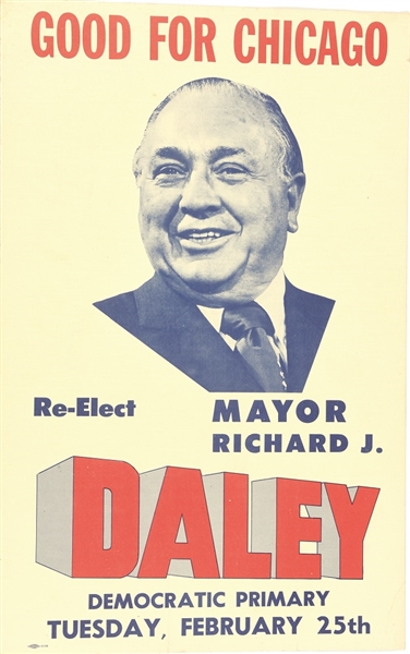 Richard Daley Good for Chicago