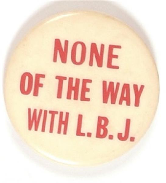 None of the Way With LBJ