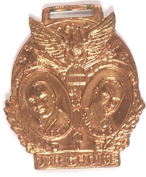 Harding, Coolidge Our Choice Fob