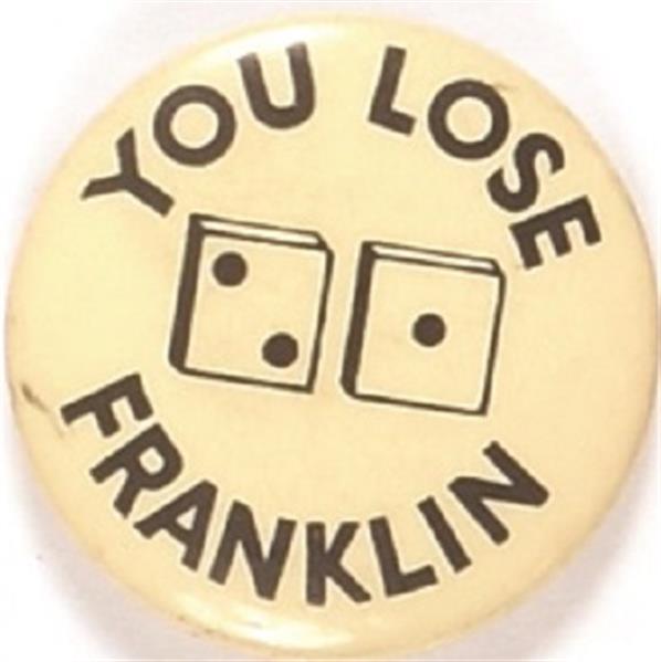 You Lose Franklin Dice Pin
