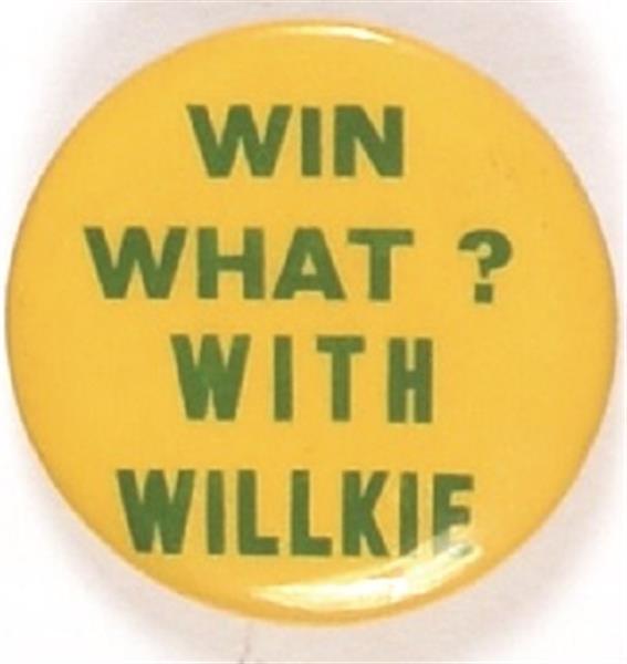 Win What? With Willkie