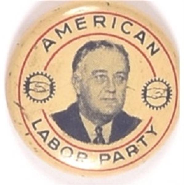 Franklin Roosevelt American Labor Party