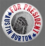 Austin Burton for President Smaller Size Pin 