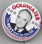 Goldwater Best Man for the Job 