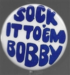 Sock it to Em Bobby 