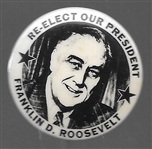 FDR Re-Elect Our President 