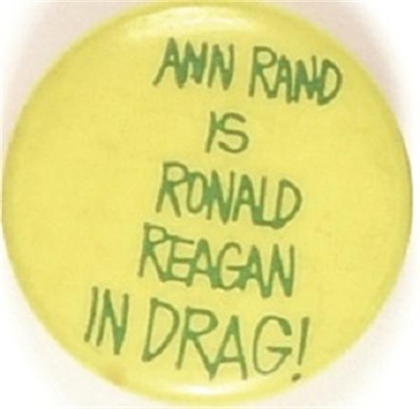 Ann Rand is Ronald Reagan in Drag!