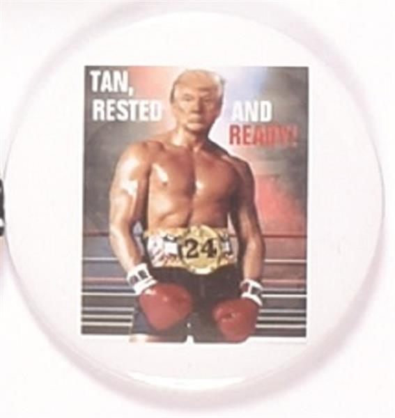 Trump Tanned, Rested, Ready