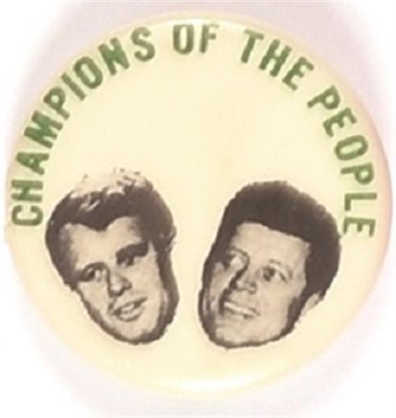 RFK, JFK Champions of the People