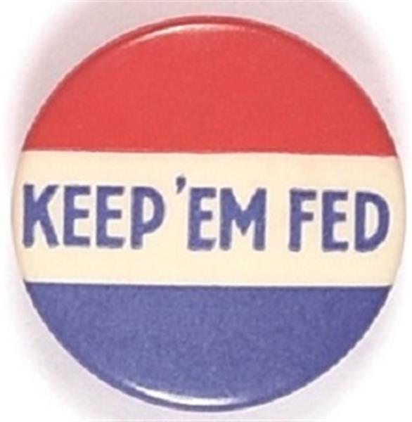 WW II Keep Em Fed