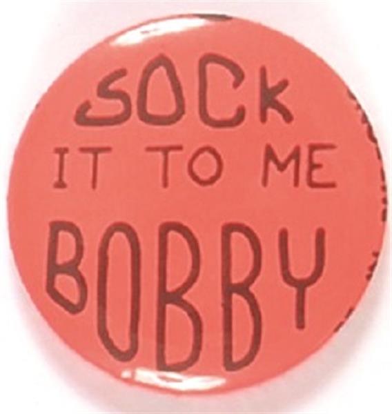 Sock it to Me Bobby