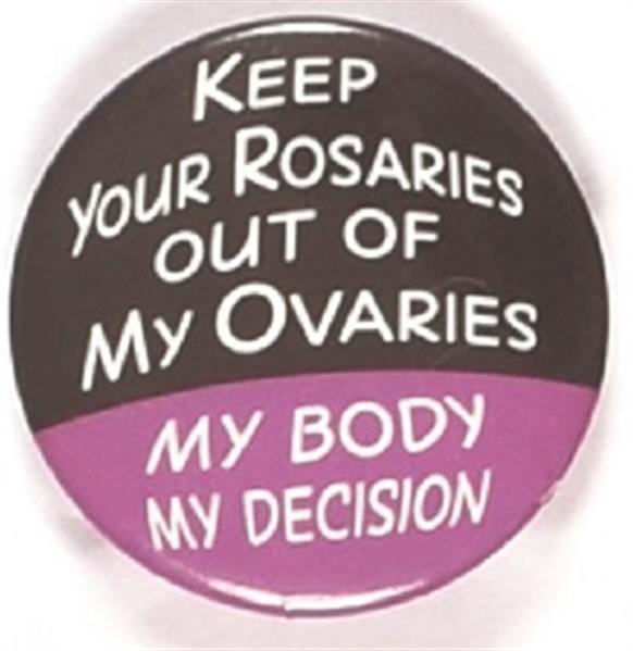 Keep Your Rosaries Out of My Ovaries