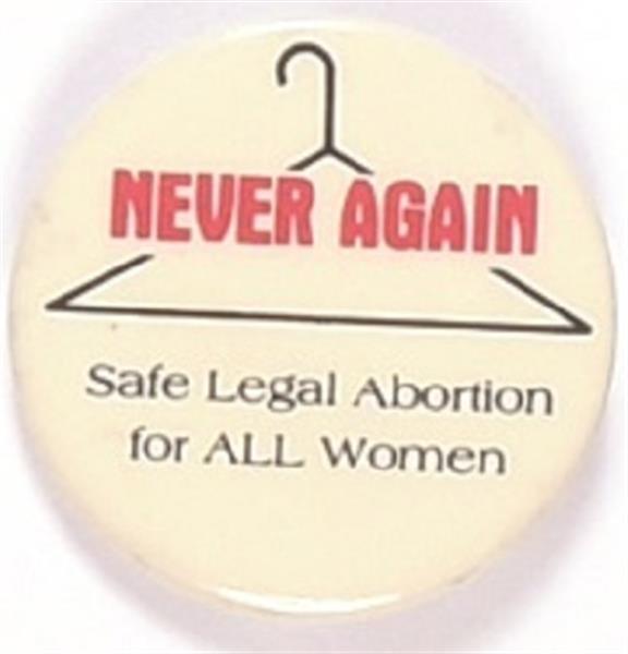 Never Again Abortion for All Women