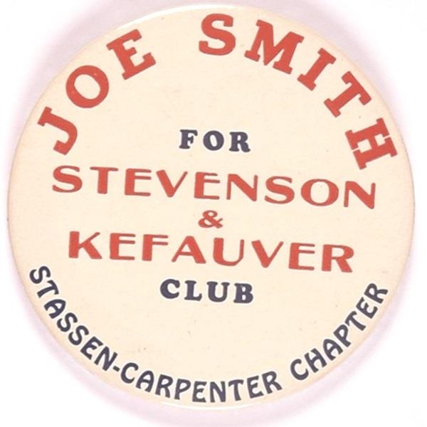 Joe Smith for Stevenson and Kefauver Club