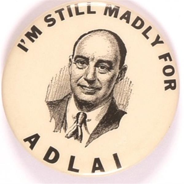 Im Still Madly for Adlai