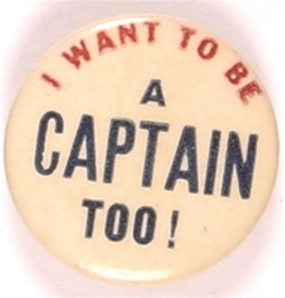 Willkie I Want to be a Captain Too