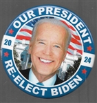 Biden Re-Elect Our President