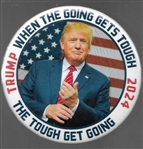 Trump When the Going Gets Tough