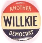 Another Democrat for Willkie