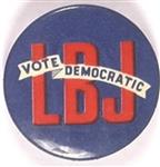 LBJ Vote Democratic Celluloid