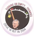 Bush Running on Empty