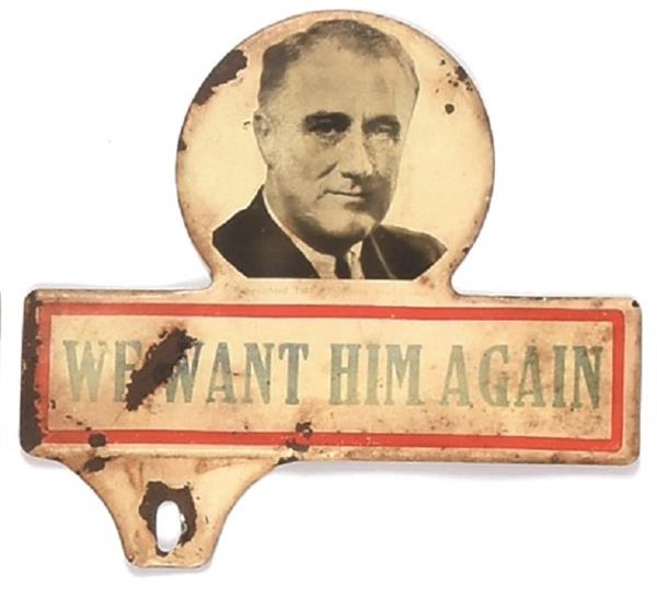 FDR We Want Him Again License