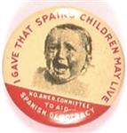 I Gave That Spains Children May Live