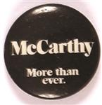 McCarthy More Than Ever