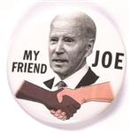 Biden My Friend Joe