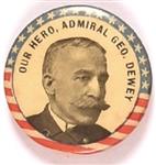Our Hero, Admiral George Dewey