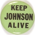 Keep Johnson Alive