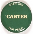 Suzie Sez Carter for Prez