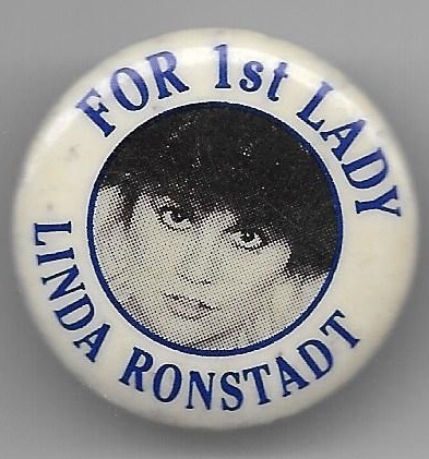 Linda Ronstadt for First Lady 